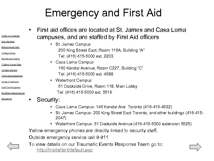 Emergency and First Aid Table of Contents Introduction Employment Info College Dates Health and
