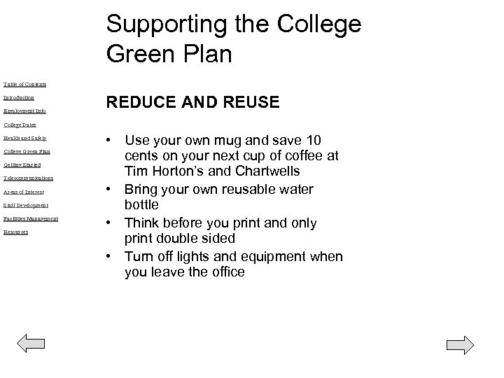 Supporting the College Green Plan Table of Contents Introduction Employment Info REDUCE AND REUSE