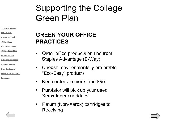 Supporting the College Green Plan Table of Contents Introduction Employment Info College Dates GREEN
