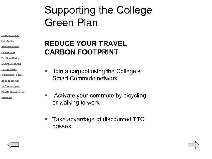 Supporting the College Green Plan Table of Contents Introduction Employment Info College Dates REDUCE