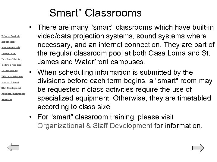 “Smart” Classrooms Table of Contents Introduction Employment Info College Dates Health and Safety College