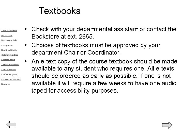 Textbooks Table of Contents Introduction Employment Info College Dates Health and Safety College Green