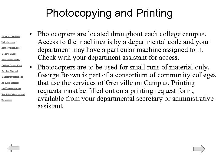 Photocopying and Printing Table of Contents Introduction Employment Info College Dates Health and Safety