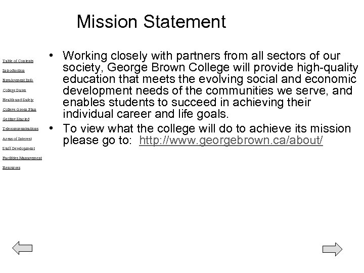 Mission Statement Table of Contents Introduction Employment Info College Dates Health and Safety College