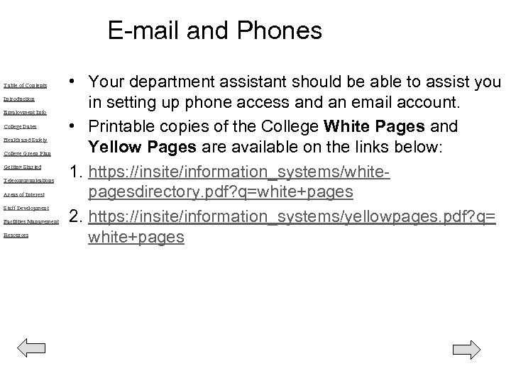 E-mail and Phones Table of Contents Introduction Employment Info College Dates Health and Safety