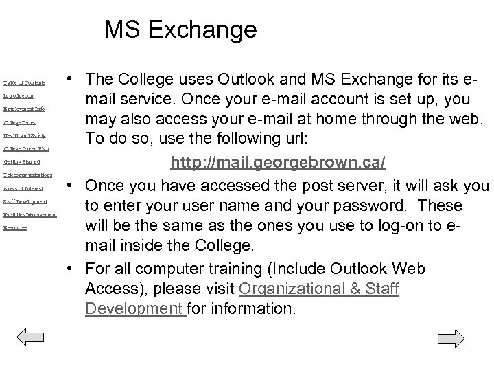 MS Exchange Table of Contents Introduction Employment Info College Dates Health and Safety College