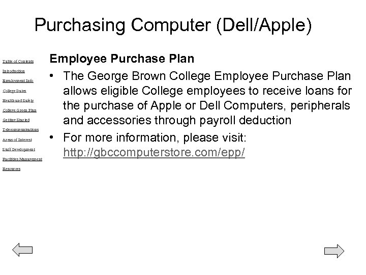 Purchasing Computer (Dell/Apple) Table of Contents Introduction Employment Info College Dates Health and Safety