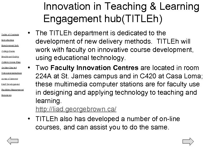 Innovation in Teaching & Learning Engagement hub(TITLEh) Table of Contents Introduction Employment Info College