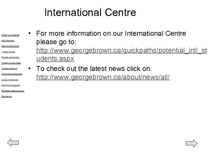 International Centre Table of Contents Introduction Employment Info College Dates Health and Safety College