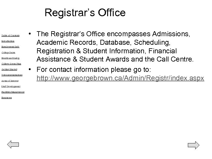 Registrar’s Office Table of Contents Introduction Employment Info College Dates Health and Safety College