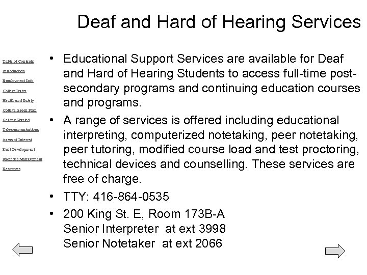 Deaf and Hard of Hearing Services Table of Contents Introduction Employment Info College Dates