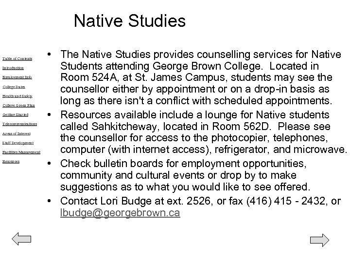 Native Studies Table of Contents Introduction Employment Info College Dates Health and Safety College