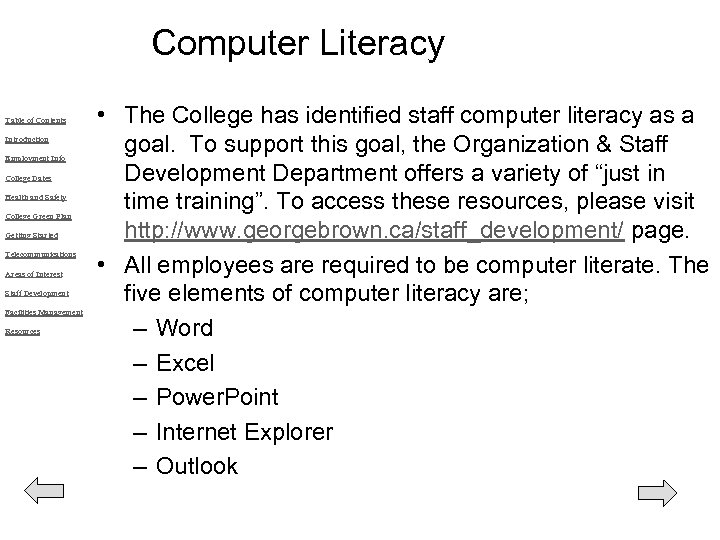 Computer Literacy Table of Contents Introduction Employment Info College Dates Health and Safety College