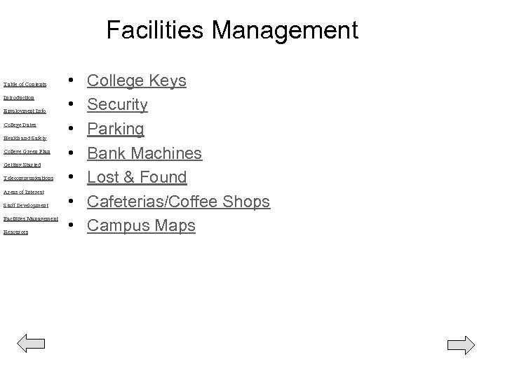 Facilities Management Table of Contents Introduction Employment Info College Dates Health and Safety College