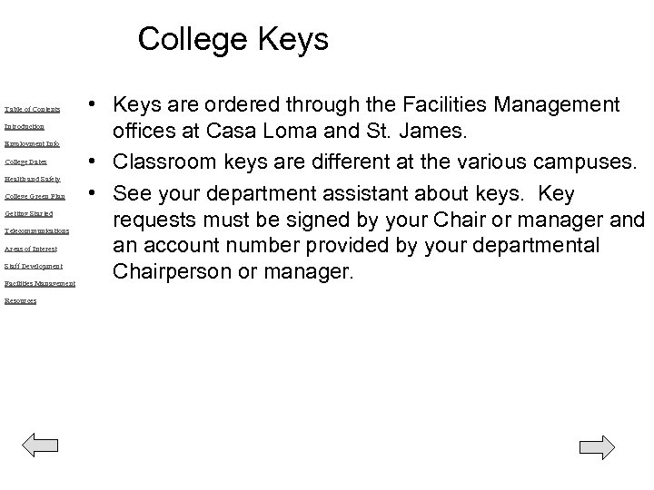 College Keys Table of Contents Introduction Employment Info College Dates Health and Safety College