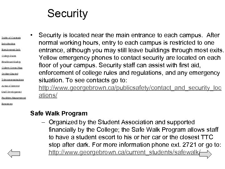 Security Table of Contents Introduction Employment Info College Dates Health and Safety College Green
