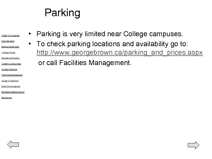 Parking Table of Contents Introduction Employment Info College Dates Health and Safety College Green