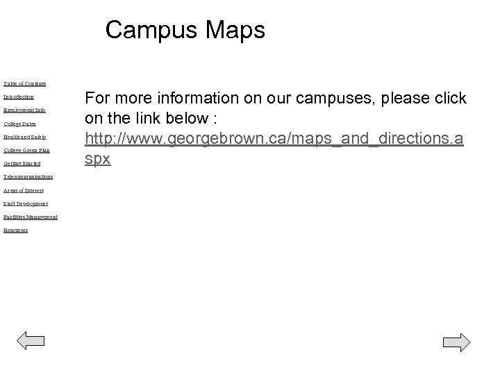 Campus Maps Table of Contents Introduction Employment Info College Dates Health and Safety College