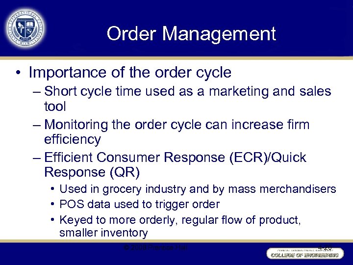 Order Management • Importance of the order cycle – Short cycle time used as