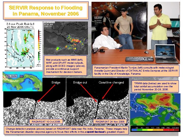 SERVIR Response to Flooding in Panama, November 2006 Met products such as MM 5