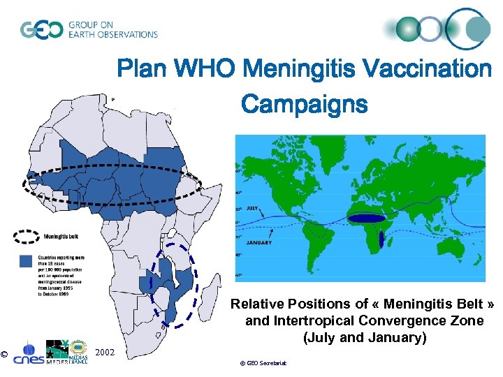 Plan WHO Meningitis Vaccination Campaigns Relative Positions of « Meningitis Belt » and Intertropical