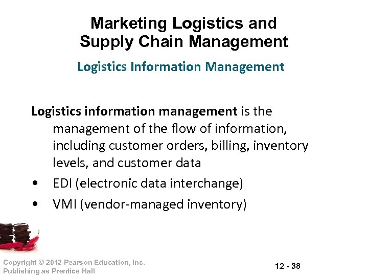 Marketing Logistics and Supply Chain Management Logistics Information Management Logistics information management is the