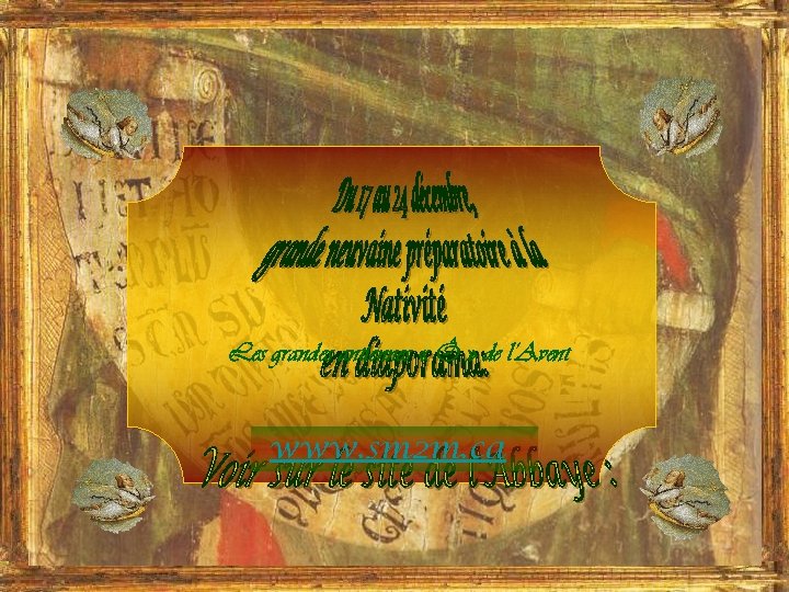 Les grandes antiennes « Ô » de l’Avent www. sm 2 m. ca 