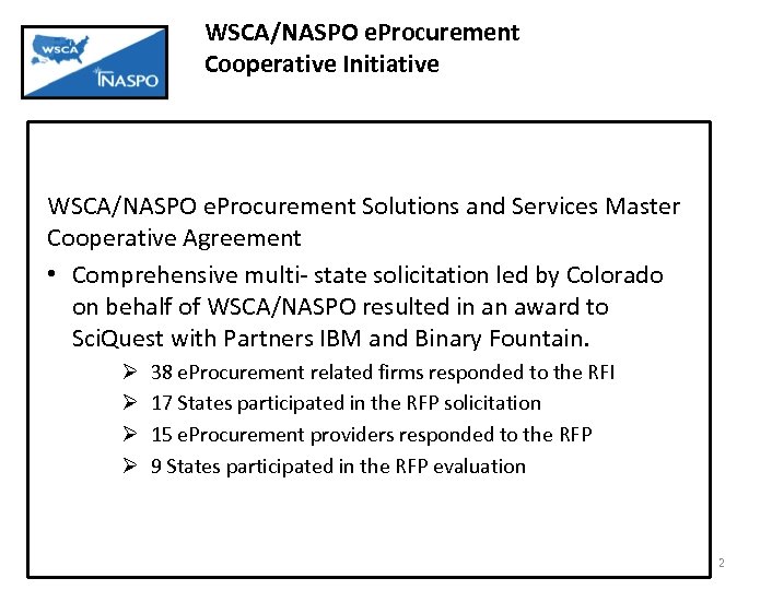 WSCA/NASPO e. Procurement Cooperative Initiative WSCA/NASPO e. Procurement Solutions and Services Master Cooperative Agreement