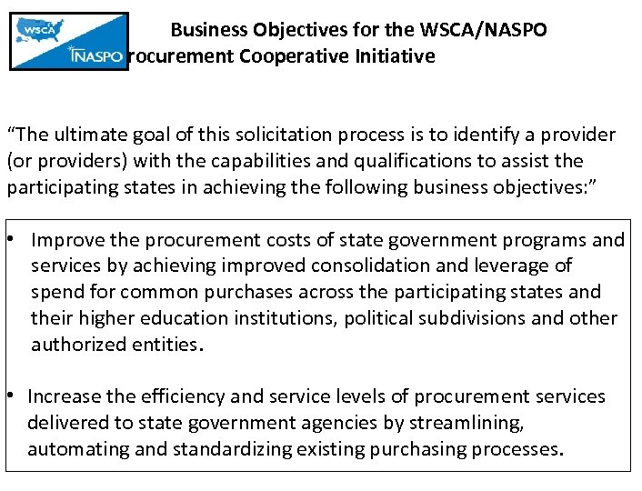 Business Objectives for the WSCA/NASPO e. Procurement Cooperative Initiative “The ultimate goal of this