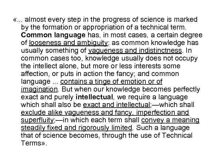  «. . . almost every step in the progress of science is marked