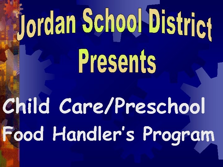 Child Care/Preschool Food Handler’s Program 