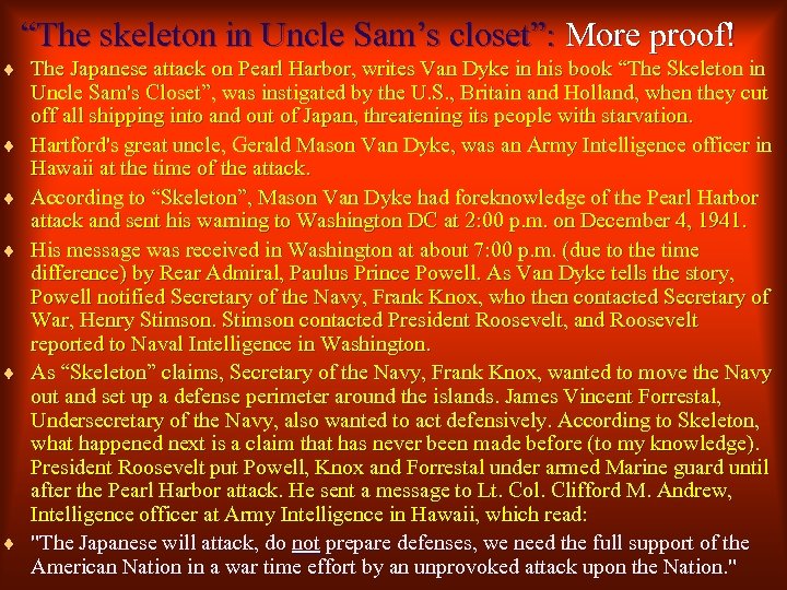 “The skeleton in Uncle Sam’s closet”: More proof! ¨ The Japanese attack on Pearl