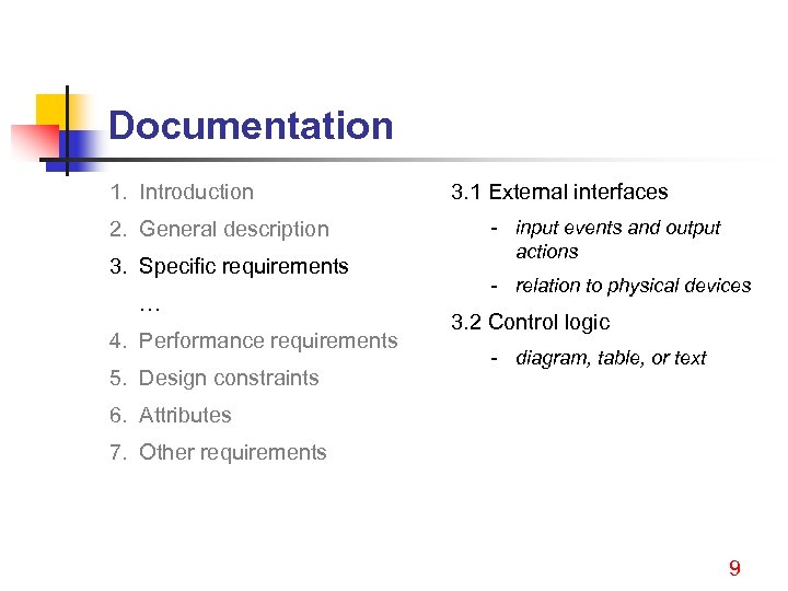 Documentation 1. Introduction 2. General description 3. Specific requirements … 4. Performance requirements 5.