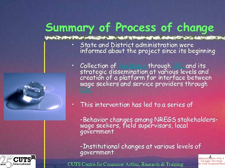 Summary of Process of change • State and District administration were informed about the