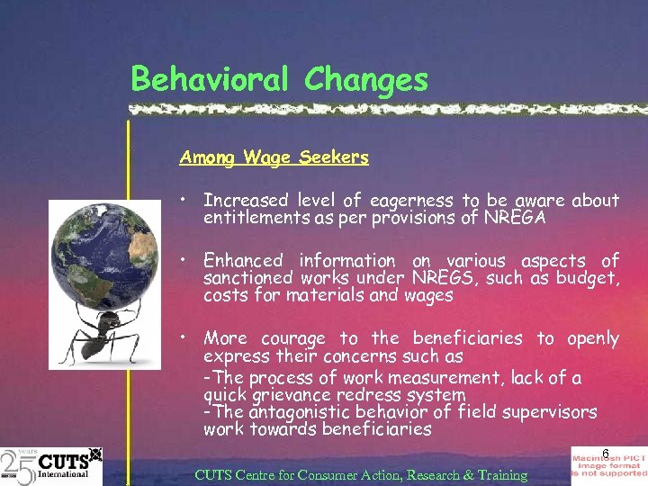 Behavioral Changes Among Wage Seekers • Increased level of eagerness to be aware about