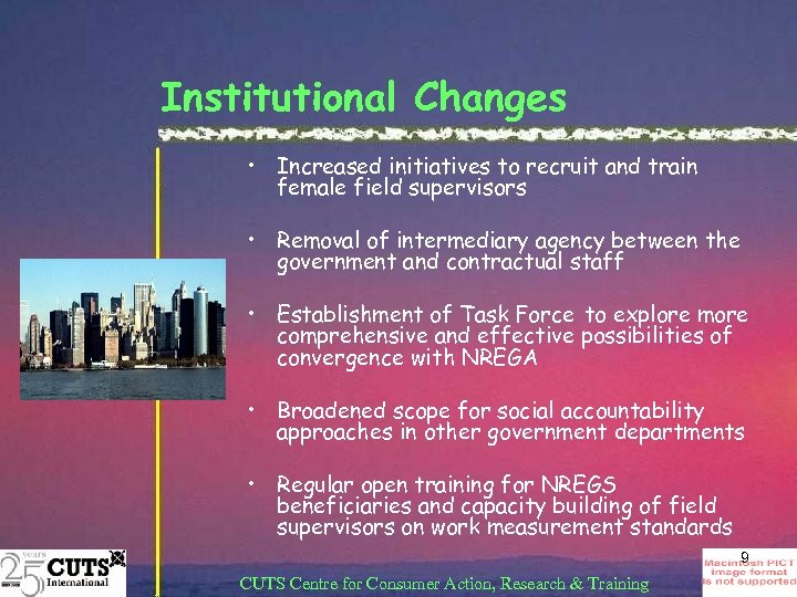 Institutional Changes • Increased initiatives to recruit and train female field supervisors • Removal