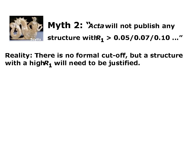 Myth 2: “ Acta will not publish any Scylla structure with 1 > 0.