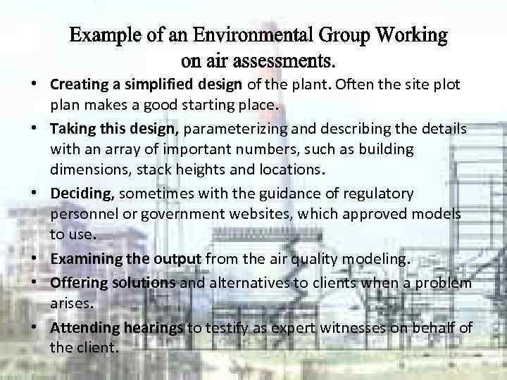  • Creating a simplified design of the plant. Often the site plot plan