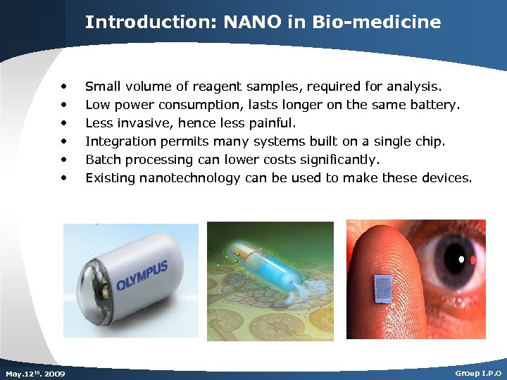 Introduction: NANO in Bio-medicine • • • Dec. th. 2007 May. 125 th 2009