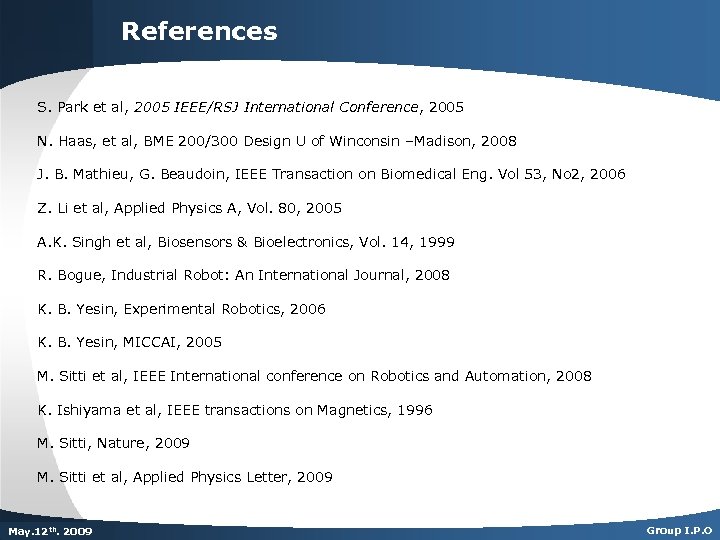 References S. Park et al, 2005 IEEE/RSJ International Conference, 2005 N. Haas, et al,