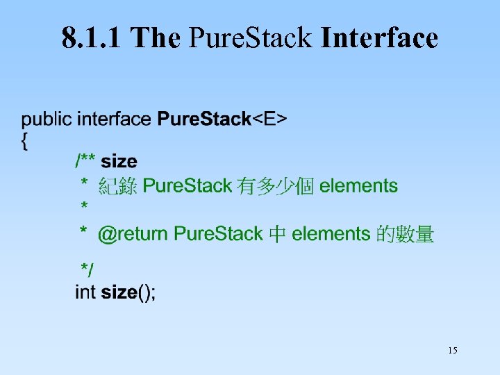8. 1. 1 The Pure. Stack Interface 15 