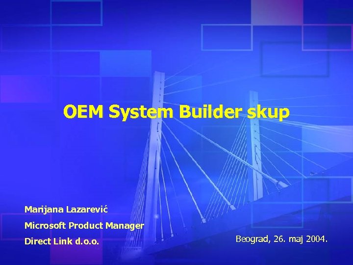 OEM System Builder skup Marijana Lazarević Microsoft Product Manager Direct Link d. o. o.