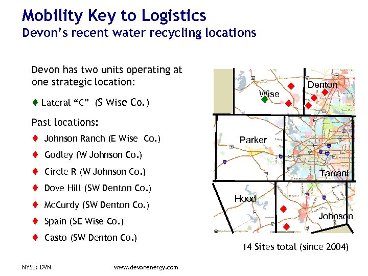 Mobility Key to Logistics Devon’s recent water recycling locations Devon has two units operating