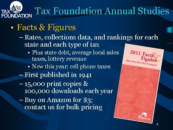 Tax Foundation Annual Studies • Facts & Figures – Rates, collections data, and rankings