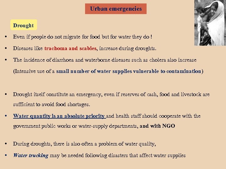 Urban emergencies Drought • Even if people do not migrate for food but for