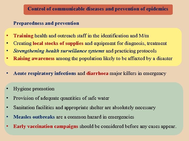 Control of communicable diseases and prevention of epidemics Preparedness and prevention • • Training