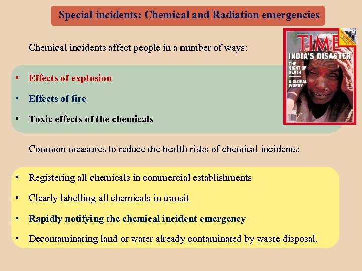 Special incidents: Chemical and Radiation emergencies Chemical incidents affect people in a number of