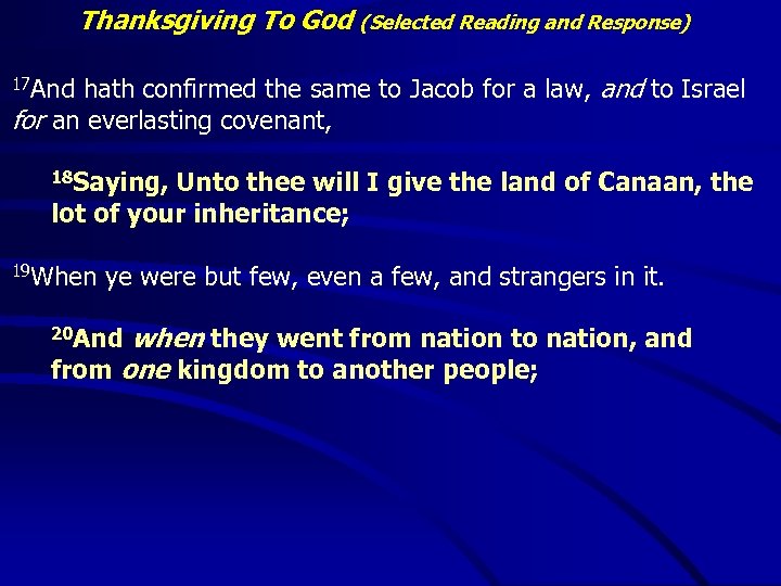 Thanksgiving To God (Selected Reading and Response) hath confirmed the same to Jacob for