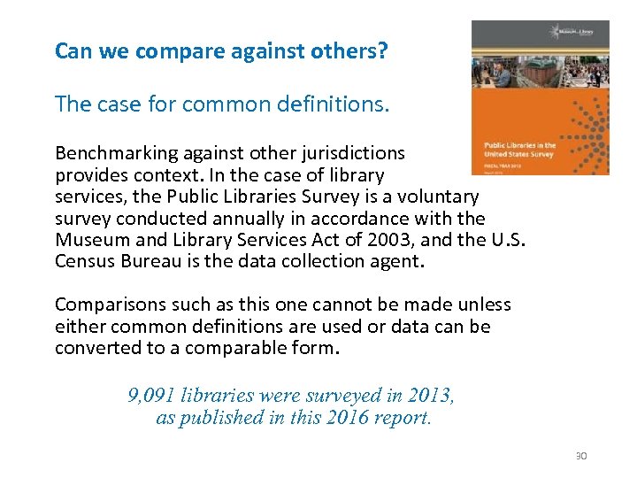 Can we compare against others? The case for common definitions. Benchmarking against other jurisdictions