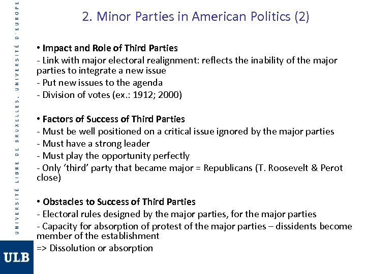 2. Minor Parties in American Politics (2) • Impact and Role of Third Parties